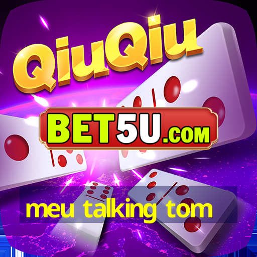 meu talking tom